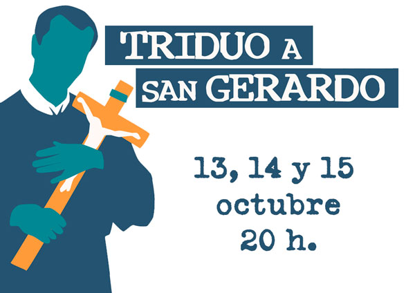 Triduo a San Gerardo. 13, 14 y 15 a las 8 de la tarde